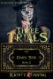 [The Dark Side 02] • Three Trials (The Dark Side Book 2)